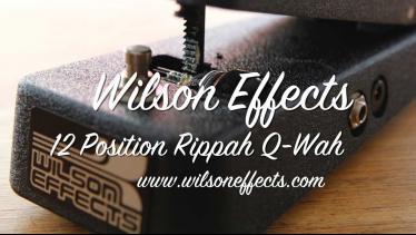  WILSON 12 POSITION VS RIPPAH Q WAH 